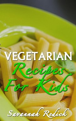 Cover Cookbook: Kids Vegetarian Recipes (eBook, ePUB)