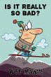 Is It Really So Bad? (eBook, ePUB) - Bild 1