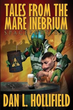 Tales From The Mare Inebrium - Hollifield, Dan L.