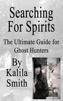 Searching for Spirits - Smith, Kalila