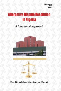 Alternative Disputes Resolution in Nigeria - Derri, Damfebo Kieriseiye