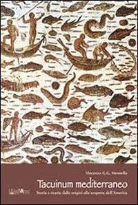 Cover Tacuinum mediterraneo. La gastronomia dalle origini alla scoperta dell'America