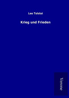 Krieg und Frieden - Tolstoi, Leo