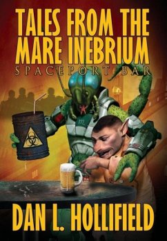 Tales From The Mare Inebrium - Hollifield, Dan L.