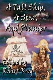 A Tall Ship, A Star, And Plunder