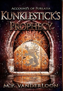 Kunklestick's Prophecy - Vanderloon, M. P.