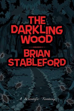The Darkling Wood - Stableford, Brian