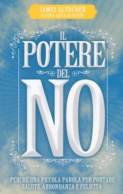 Cover Il potere del no. Perché una piccola parola può portare salute, abbondanza e felicità
