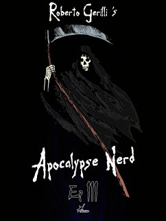 Apocalypse Nerd - Ep3 di 4 (eBook, ePUB) - Gerilli, Roberto