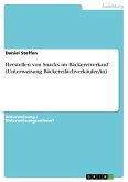 Herstellen von Snacks im Bäckereiverkauf (Unterweisung Bäckereifachverkäufer/in) (eBook, PDF)