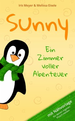 Sunny - Ein Zimmer voller Abenteuer (eBook, ePUB) - Eisele, Melissa; Meyer, Iris