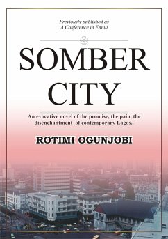 Somber City (eBook, ePUB) - Ogunjobi, Rotimi