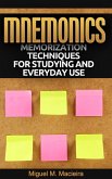 Mnemonics: Memorization Techniques for Studying and Everyday Use (eBook, ePUB)