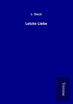 Letzte Liebe - Doczi, L.