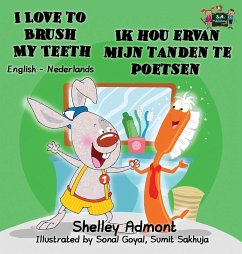 I Love to Brush My Teeth Ik hou ervan mijn tanden te poetsen - Admont, Shelley; Books, Kidkiddos