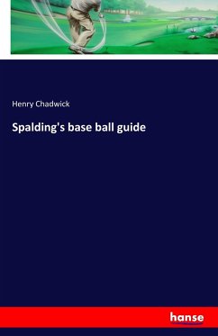Spalding's base ball guide - Chadwick, Henry