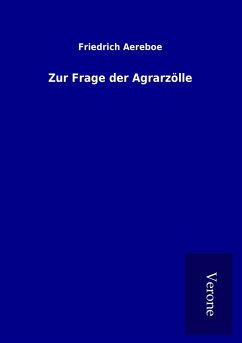 Zur Frage der Agrarzölle - Aereboe, Friedrich