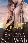 Eagle's Honor: Ravished (eBook, ePUB)