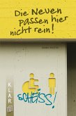 Die Neuen passen hier nicht rein! (eBook, ePUB)