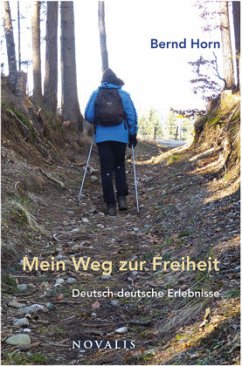 Mein Weg zur Freiheit - Horn, Bernd