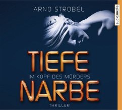 Tiefe Narbe / Max Bischoff - Im Kopf des Mörders Bd.1 (6 Audio-CDs) - Strobel, Arno