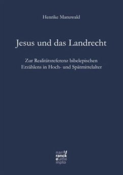 Jesus und das Landrecht - Manuwald, Henrike