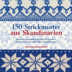 150 Strickmuster aus Skandinavien - Mucklestone, Mary Jane