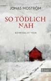 So tödlich nah / Nathalie Svensson Bd.1