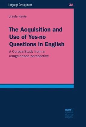 The Acquisition and Use of Yes-no Questions in English The Acquisition and Use of Yes-no Questions in English