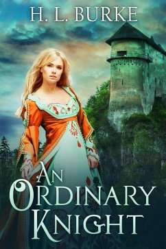 An Ordinary Knight (A Fairy Cursed Fable, #1) (eBook, ePUB) - Burke, H. L.