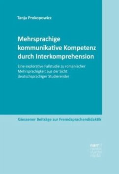 Mehrsprachige kommunikative Kompetenz durch Interkomprehension - Prokopowicz, Tanja