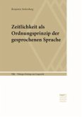 Zeitlichkeit als Ordnungsprinzip der gesprochenen Sprache