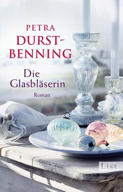 Die Glasbläserin - Durst-Benning, Petra