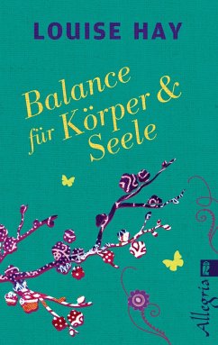 Balance für Körper & Seele - Hay, Louise L.