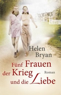 Fünf Frauen, der Krieg und die Liebe - Bryan, Helen