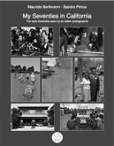 My Seventies in California. The early Seventies seen by an Italian photographer (eBook, PDF)