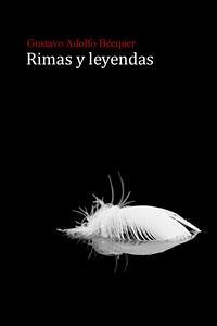 Rimas y leyendas (eBook, ePUB) - Adolfo Becquer, Gustavo