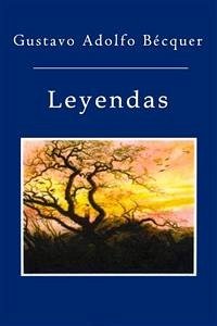 Leyendas (eBook, ePUB) - Adolfo Becquer, Gustavo