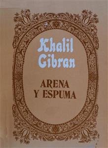 Arena y espuma (eBook, ePUB) - Khalil Gibran, Gibran