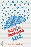 Bajo el paraguas azul (eBook, ePUB)