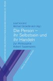 Die Person - ihr Selbstsein und ihr Handeln (eBook, PDF)