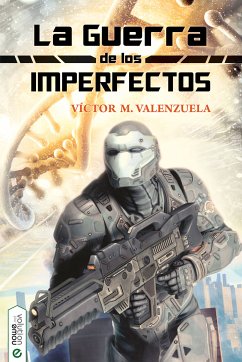 La guerra de los Imperfectos (eBook, ePUB) - Valenzuela, Víctor M.