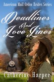 Mail Order Bride - Deadlines And Love Lines (Mail Order Brides Of Small Flats, #2) (eBook, ePUB)