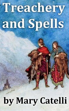 Treachery And Spells (eBook, ePUB) - Catelli, Mary