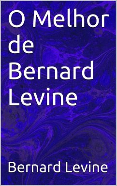 O Melhor de Bernard Levine (eBook, ePUB) - Levine, Bernard
