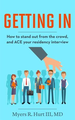 Cover Getting In: How to stand out from the crowd and ACE your residency interview (eBook, ePUB)