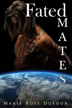 Fated Mates (eBook, ePUB) - Dufour, Marie Rose