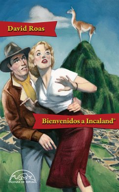 Bienvenidos a Incaland® (eBook, ePUB) - Roas Deus, David