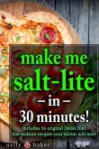 Make Me Salt-lite... in 30 minutes! (My Cooking Survival Guide, #3) (eBook, ePUB)