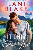 It Only Took You (Lake Howling Series, #4) (eBook, ePUB)